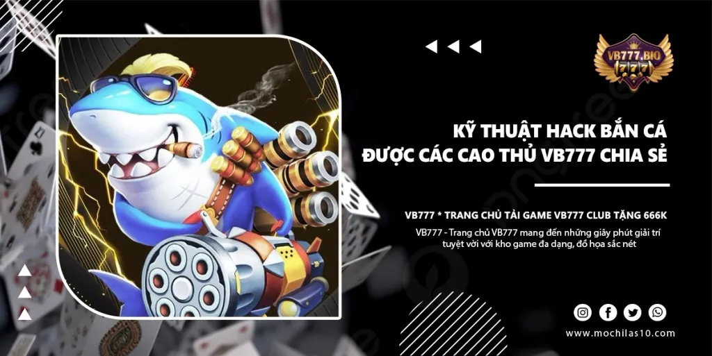 hack bắn cá vb777