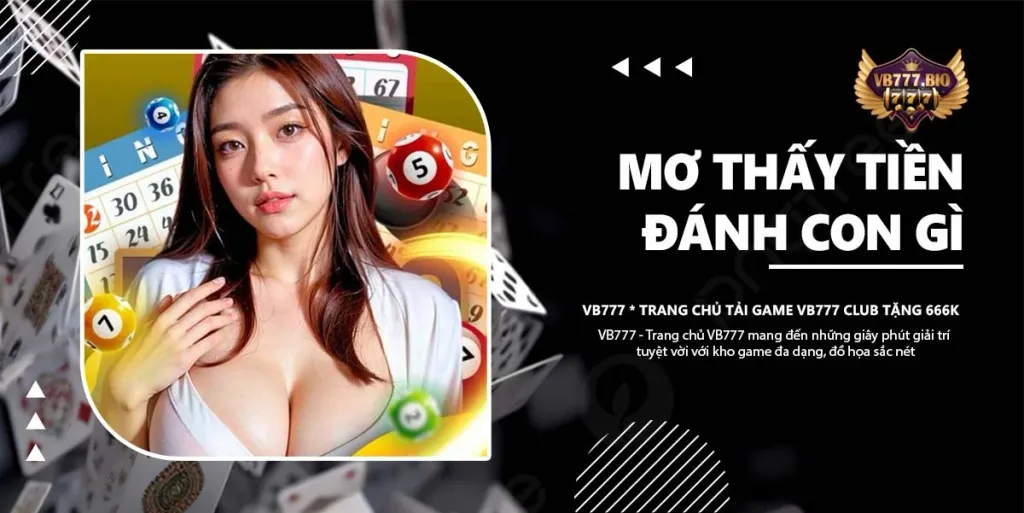 mơ thấy tiền đánh con gì vb777